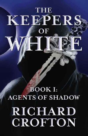 [Keepers of White 01] • Agents of Shadow